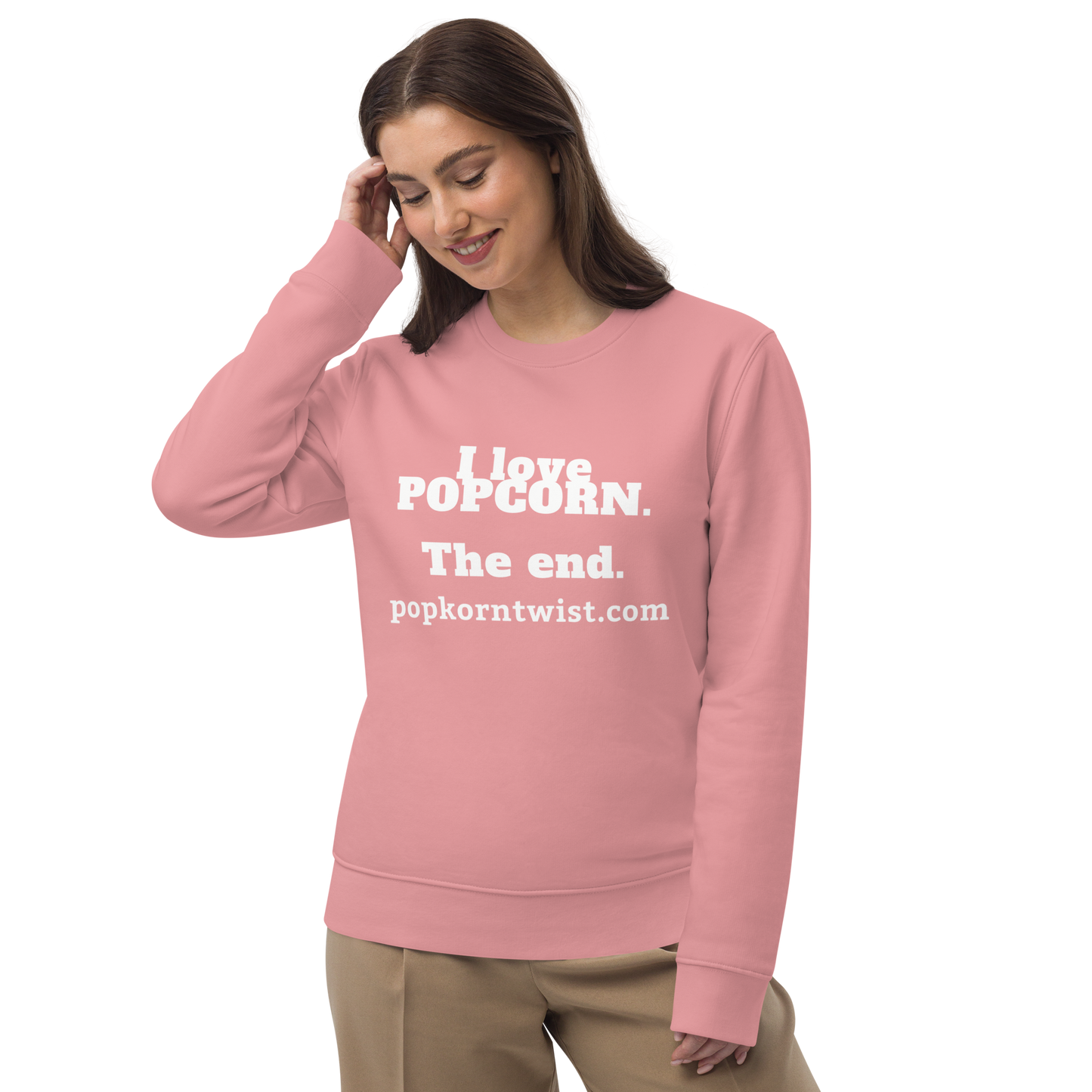 Eco Sweatshirt - I Love Popcorn. The End.