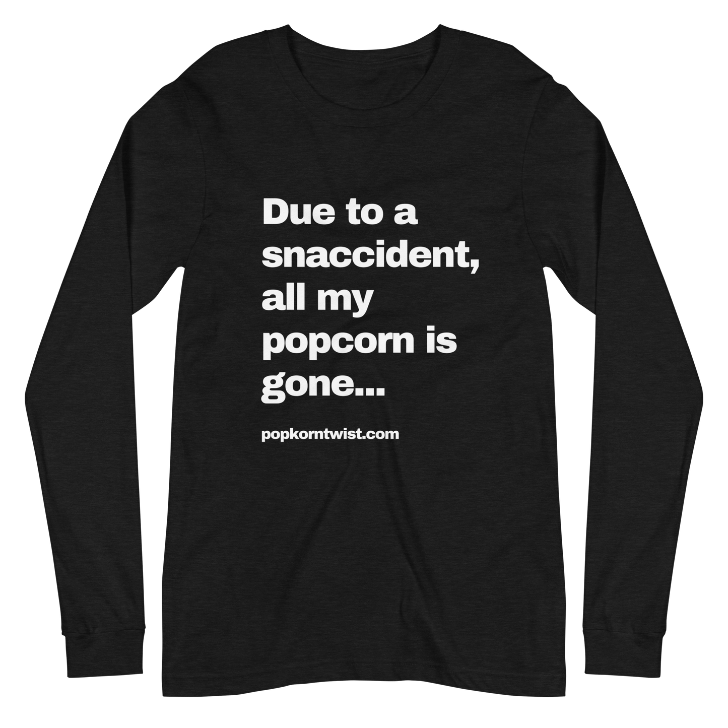 Long Sleeve Tee - Snaccident