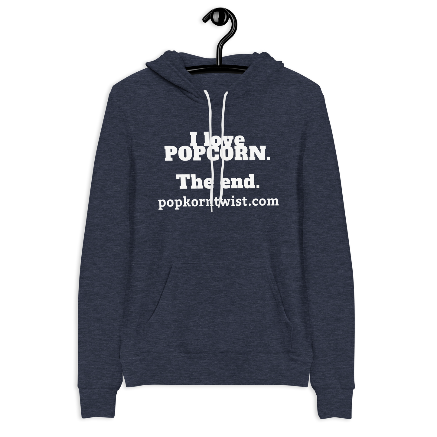 Hoodie - I Love Popcorn. The End.