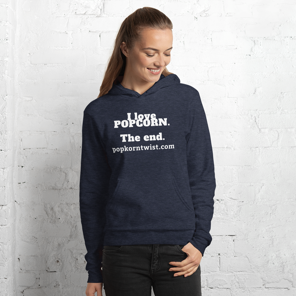 Hoodie - I Love Popcorn. The End.
