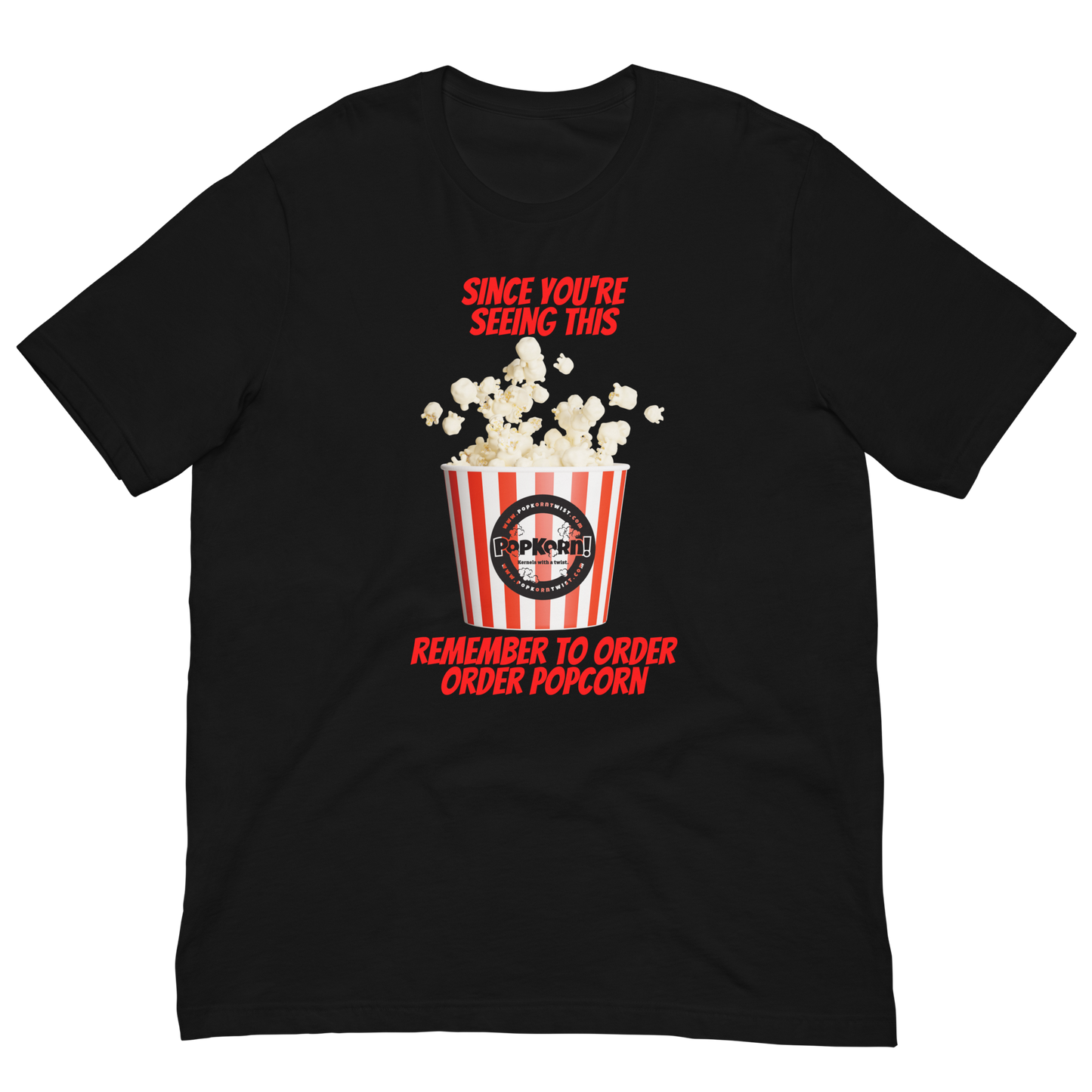 T-Shirt - Order popcorn