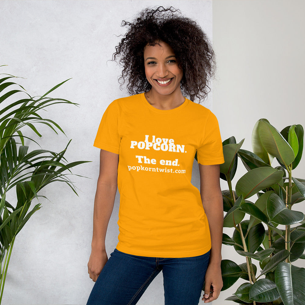 T-Shirt - I Love Popcorn. The End.