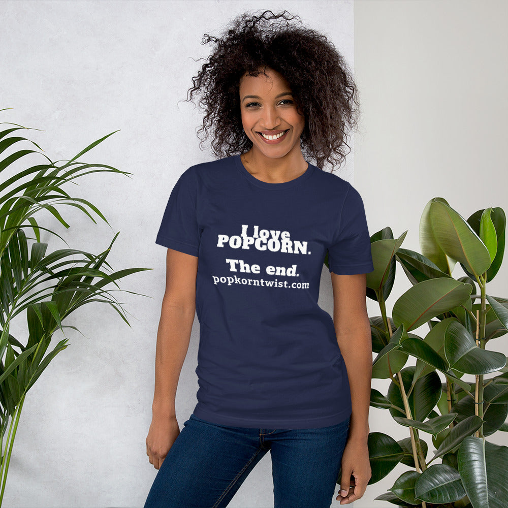 T-Shirt - I Love Popcorn. The End.
