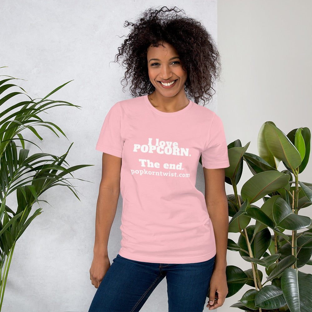 T-Shirt - I Love Popcorn. The End.